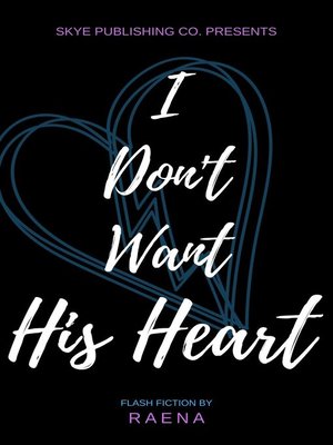 cover image of I Don't Want His Heart